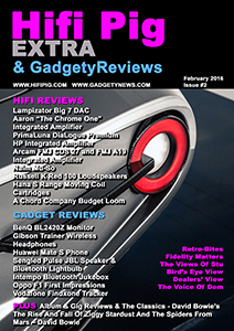 Hifi Pig Extra and GadgetyReviews free magazine out now